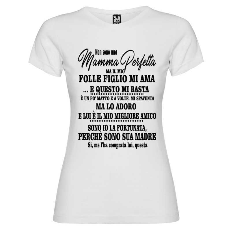 T-SHIRT DONNA MIO FIGLIO MI AMA E QUESTO MI BASTA MADRE MAMMA COLORE BIANCO T-SHIRT DONNA MIO FIGLIO MI AMA E QUESTO MI BASTA MADRE MAMMA COLORE BIANCO
