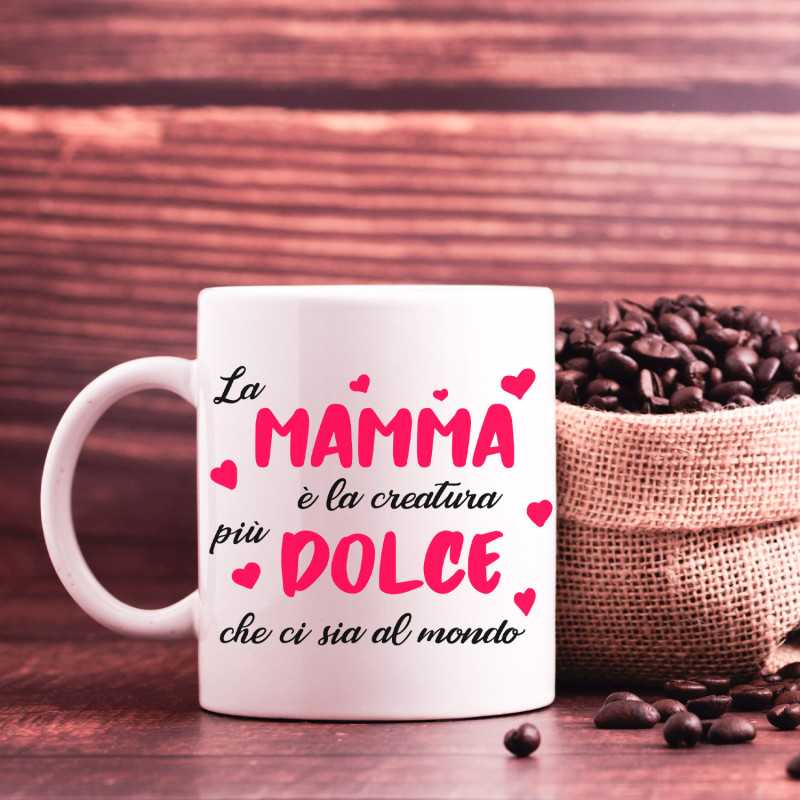 TAZZA MUG PERSONALIZZATA LA MAMMA PIU' DOLCE TAZZA MUG PERSONALIZZATA LA MAMMA PIU' DOLCE
