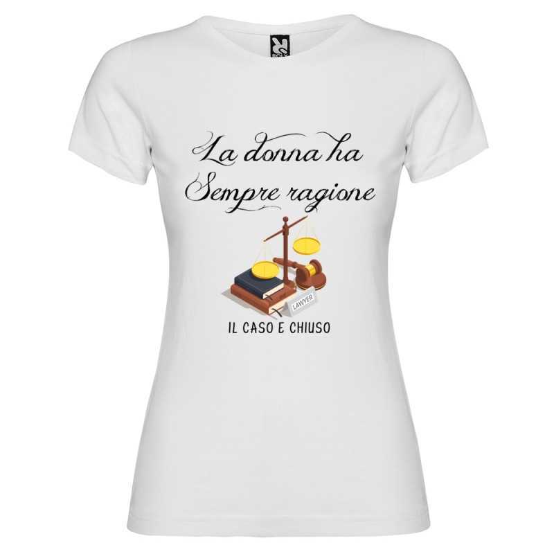T-SHIRT PERSONALIZZATA LA DONNA HA SEMPRE RAGIONE COLORE BIANCO T-SHIRT PERSONALIZZATA LA DONNA HA SEMPRE RAGIONE COLORE BIANCO