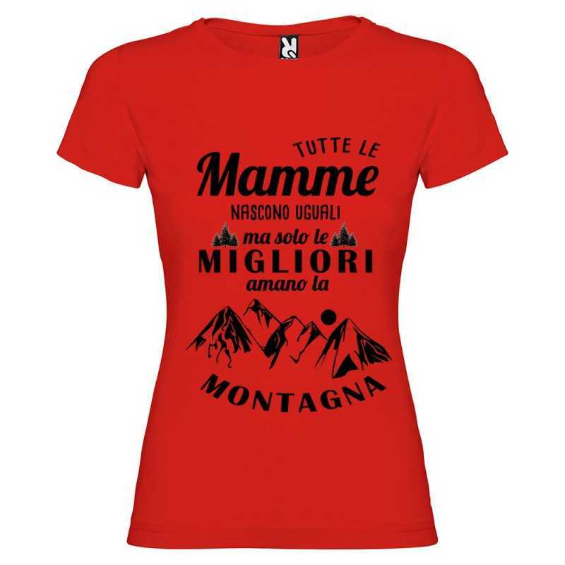 T-shirt personalizzata con scritta tutte le mamme nascono uguali ma solo le migliori amano la montagna colore rosso T-shirt personalizzata con scritta tutte le mamme nascono uguali ma solo le migliori amano la montagna colore rosso
