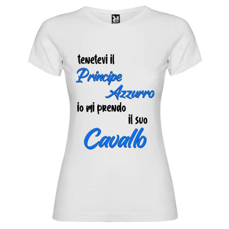 T-shirt personalizzata con scritta tenetevi il principe azzurro io mi prendo il suo cavallo colore bianco T-shirt personalizzata con scritta tenetevi il principe azzurro io mi prendo il suo cavallo colore bianco
